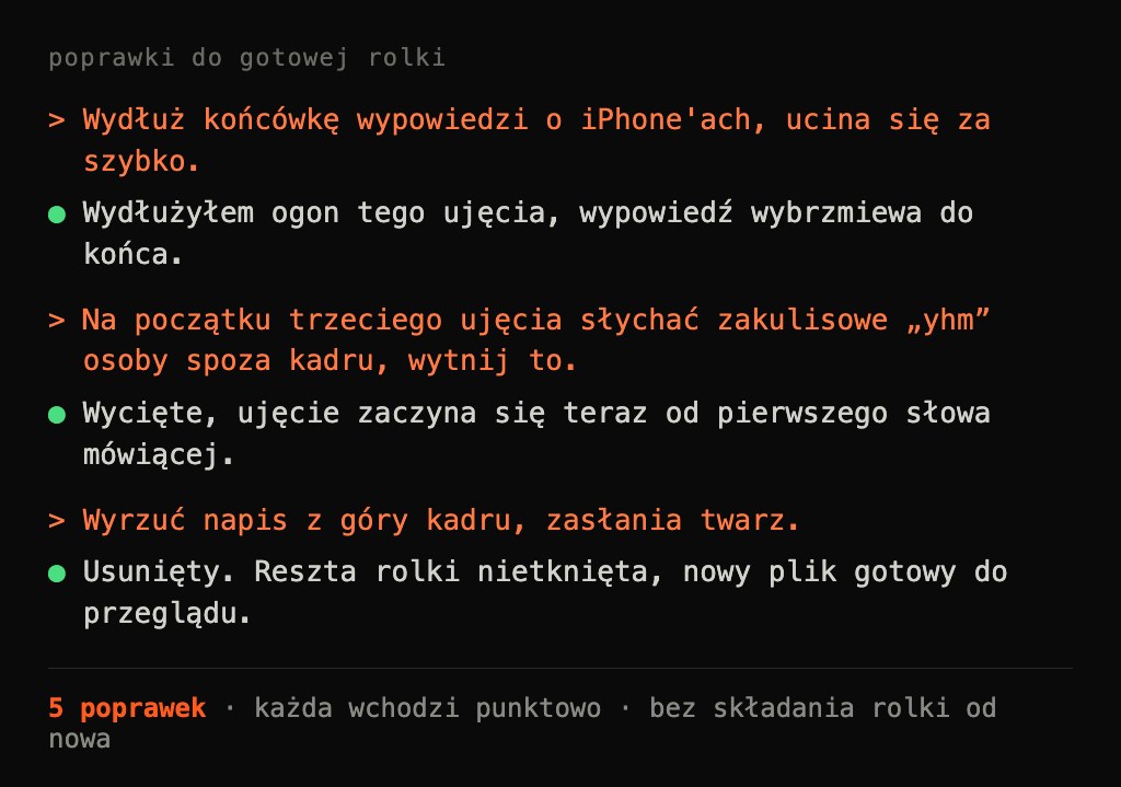 Runda poprawek: moje uwagi do gotowej rolki i odpowiedzi agenta